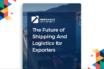 The Future of Shipping And Logistics for Exporters